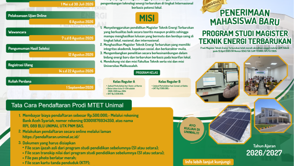 Penerimaan Mahasiswa Baru Program Magister Teknik Energi Terbarukan Fakultas Teknik Universitas Malikussaleh Semester Ganjil tahun akademik 2026/2027